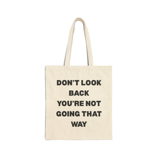 Don't look back tote