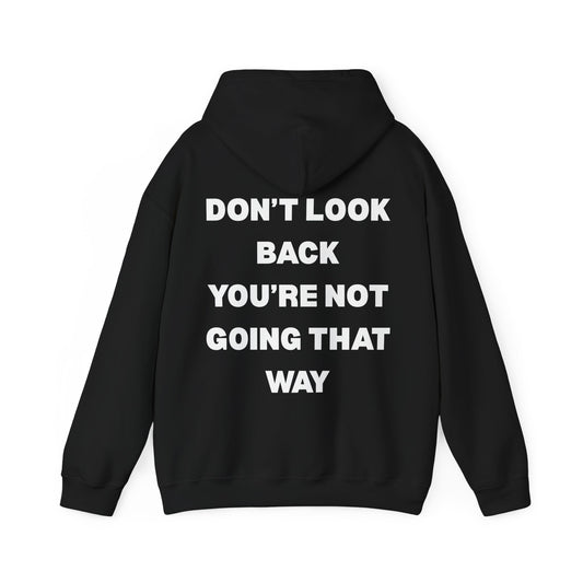 Don't look back hoodie
